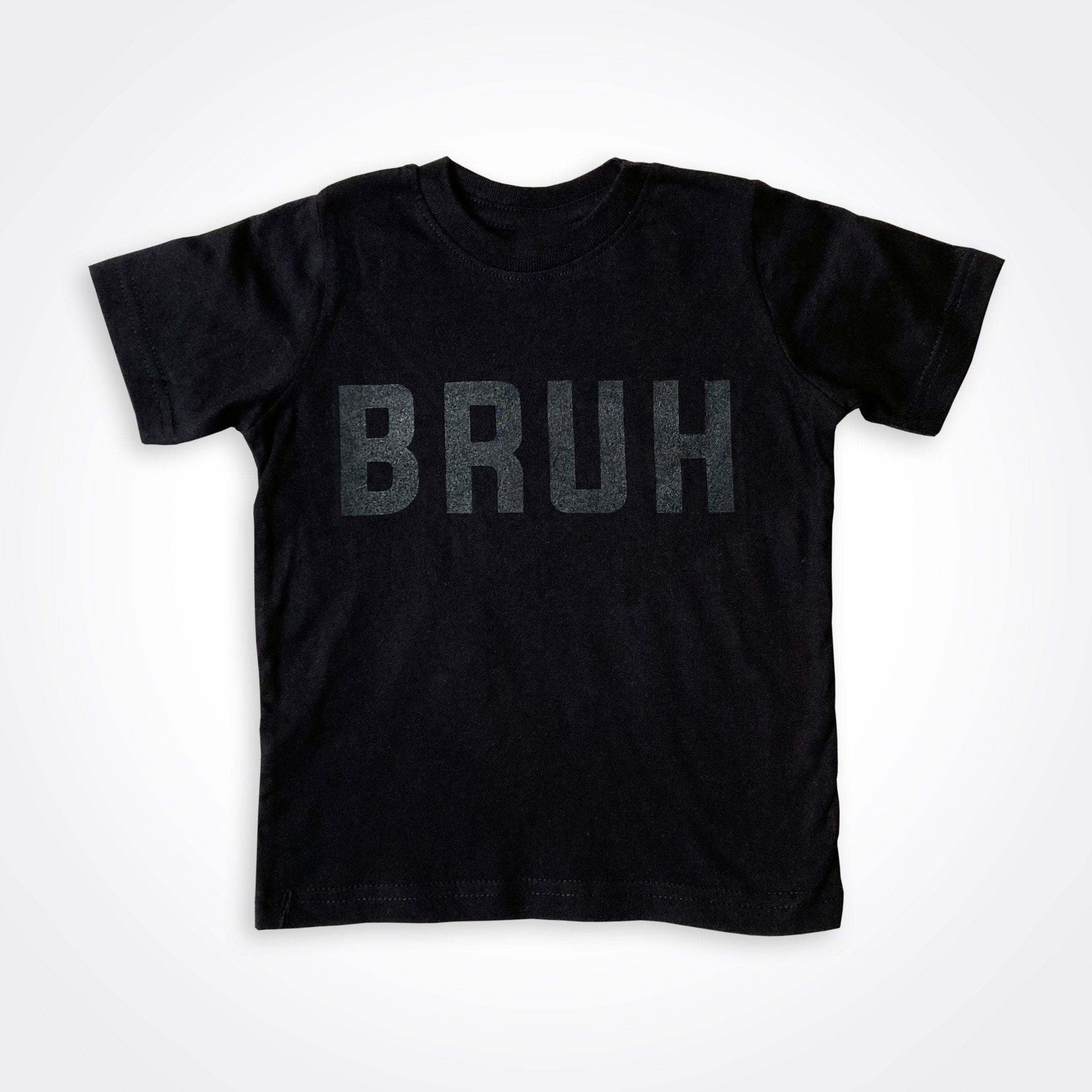 Bruh Black on Black Shirt, 6M-5/6T